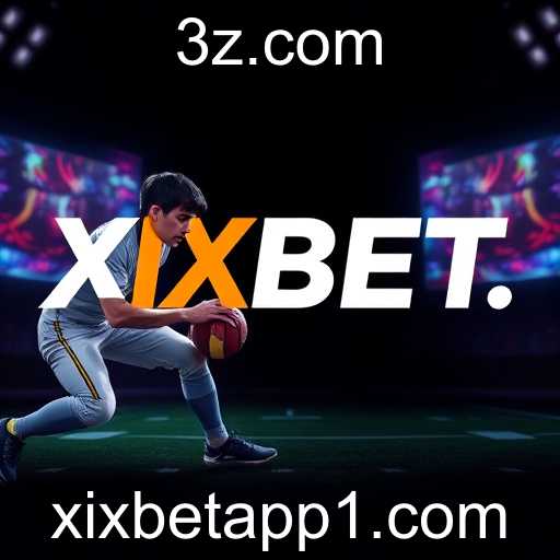 Xixbet App Revoluciona Apostas em Esportes no Brasil